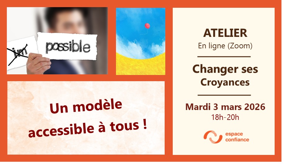 Atelier - Changer ses Croyances